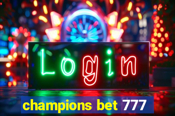 champions bet 777